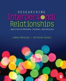 Researching Interpersonal Relationships: Qualitative Methods, Studies, and Analysis 