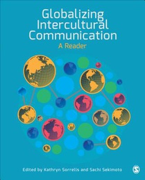 Globalizing Intercultural Communication: A Reader 