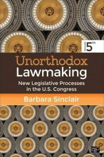 Unorthodox Lawmaking: New Legislative Processes in the U.S. Congress 