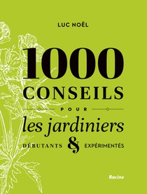 1000 conseils pour les jardiniers 