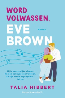 Word volwassen, Eve Brown 