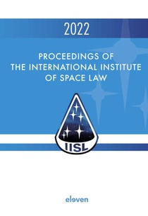 Proceedings of the International Institute of Space Law 2022 