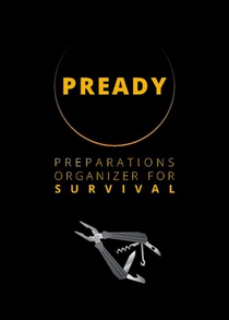 PREADY - PREPARATIONS ORGANIZER FOR SURVIVAL 