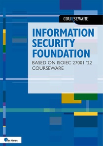 Information Security Foundation based on ISO/IEC 27001 ’22 Courseware 
