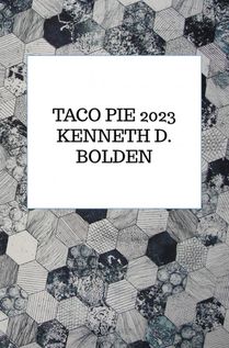 Taco Pie 2023 Kenneth D. Bolden 