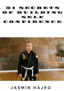 21 Secrets of building self confidence 