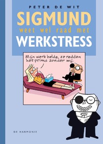 Sigmund weet wel raad met werkstress 