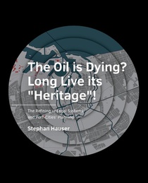 The Oil is  Dying? Long Live its "Heritage"! 