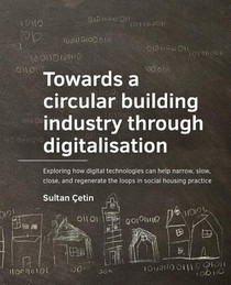 Towards a circular building industry through digitalisation 