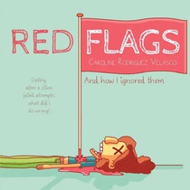 Red flags and how I ignored them 