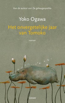 Karin las 'Het onvergetelijke verhaal van Tomoko' van Yoko Ogawa.