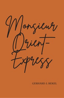 Monsieur Orient-Express 
