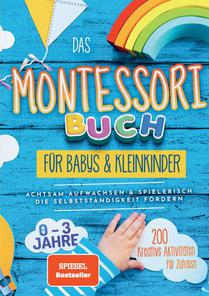 Das Montessori Buch für Babys und Kleinkinder (S/W Version) 