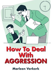 How To Deal With Aggression 
