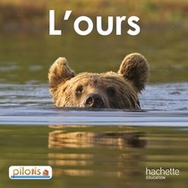 Pilotis : Francais ; Lecture ; Cp ; L'ours 
