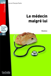 Le Medecin Malgre Lui ; B1 