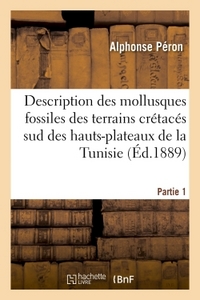 Description Des Mollusques Fossiles Des Terrains Cretaces Sud Des Hauts-plateaux De La Tunisie Pa1 