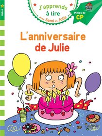 J'apprends A Lire Avec Sami Et Julie : L'anniversaire De Julie 
