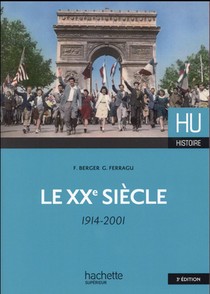 Hu Histoire ; Le Xxe Siecle 