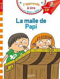 J'apprends A Lire Avec Sami Et Julie : Cp Niveau 1 ; La Malle De Papi 