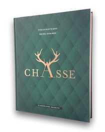 Chasse ; Le Grand Livre Hachette 