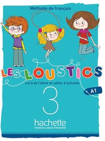 Les Loustics 2 T.3 : (6 Niveaux) ; Livre De L'eleve + Cahier D'activites + Cd Audio 