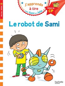J'apprends A Lire Avec Sami Et Julie ; Le Robot De Sami 