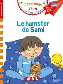 J'apprends A Lire Avec Sami Et Julie ; Le Hamster De Sami 