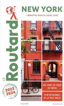 Guide Du Routard ; New York + Manhattan, Brooklyn, Queens, Bronx (edition 2023/2024) 