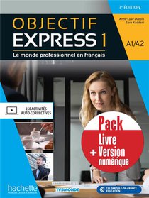 Objectif Express 1 : Fle ; Livre De L'eleve ; A1>a2 (3e Edition) 