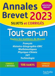 Annales Brevet ; Tout-en-un ; 3e ; Sujets Et Corriges (edition 2023) 