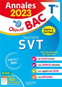 Annales Bac ; Sujets Et Corriges : Specialite Svt ; Terminale (edition 2023) 