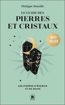 Le Guide Des Pierres Et Des Cristaux 