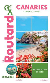 Guide Du Routard : Canaries ; + Randonnees Et Plongees (edition 2023/2024) 