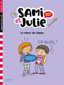 Sami Et Julie Bd : Le Voleur De Crepes 