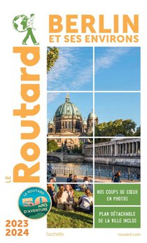 Guide Du Routard : Berlin Et Ses Environs (edition 2023/2024) 