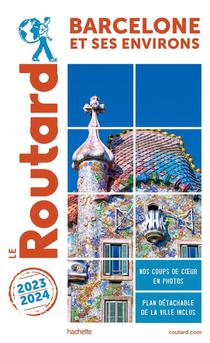 Guide Du Routard : Barcelone Et Ses Environs (edition 2023/2024) 