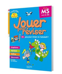 Jouer Pour Reviser : Cahier De Vacances ; De La Ms A La Gs 