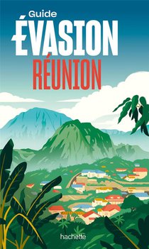 Guide Evasion : Reunion 