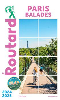 Guide Du Routard : Paris Balades (edition 2024/2025) 