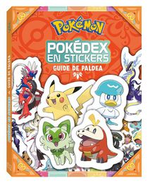 Pokemon : Pokedex En Stickers ; Guide De Paldea 
