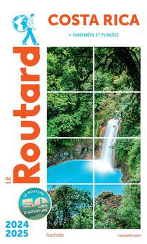 Guide Du Routard : Costa Rica ; + Randonnees Et Plongees (edition 2024/2025) 