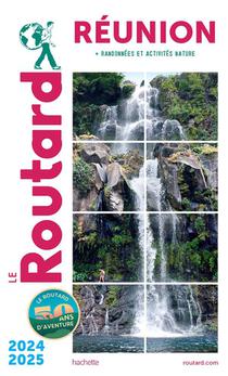 Guide Du Routard : Reunion ; + Randonnees Et Activites Nature (edition 2024/2025) 
