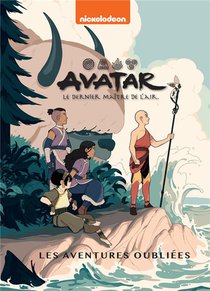 Avatar, Le Dernier Maitre De L'air : Les Aventures Oubliees 