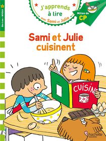 J'apprends A Lire Avec Sami Et Julie : Cp Niveau 2 ; Sami Et Julie Cuisinent 