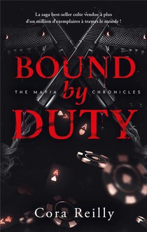 The Mafia Chronicles Tome 2 : Bound By Duty 