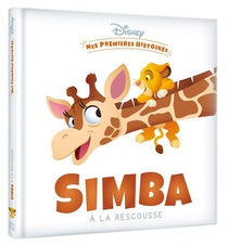 Mes Premieres Histoires : Simba A La Rescousse 