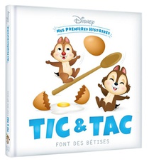 Mes Premieres Histoires : Tic Et Tac Font Des Betises 