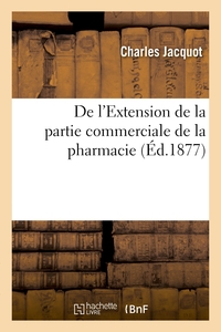 De L'extension De La Partie Commerciale De La Pharmacie 