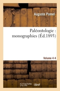 Paleontologie : Monographies. Volume 4 